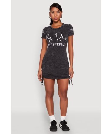 Mineral Wash Be Real Not Perfect T Shirt Dress
